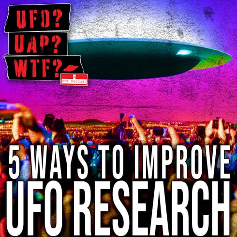 FIve Ways to Improve UFO Research