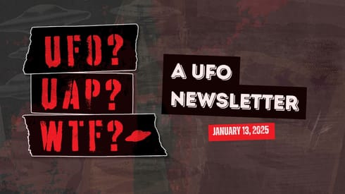 UFO? UAP? WTF? — a UFO newsletter