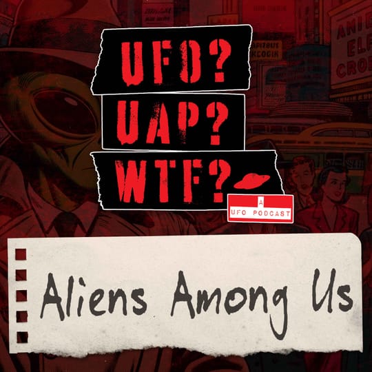 Aliens among us.