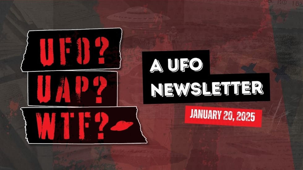 UFO Headlines | 01.20.25